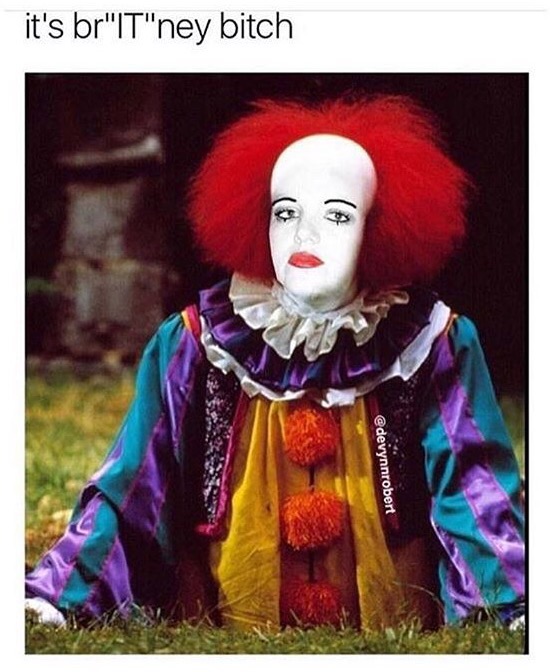 pennywise the clown - it's br"It"ney bitch