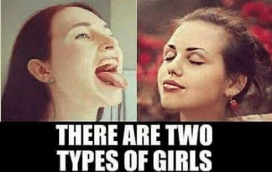 3 types of girl - There Are Two Types Of Girls