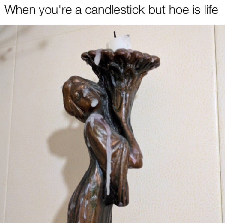crucifix - When you're a candlestick but hoe is life