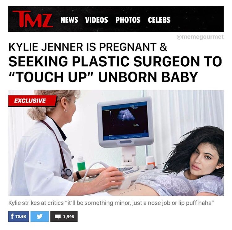 kylie and khloe pregnant memes - News VIDEOS_PHOTOS Celebs Kylie Jenner Is Pregnant & Seeking Plastic Surgeon To "Touch Up" Unborn Baby Exclusive Kylie strikes at critics "it'll be something minor, just a nose job or lip puff haha" f 1,598