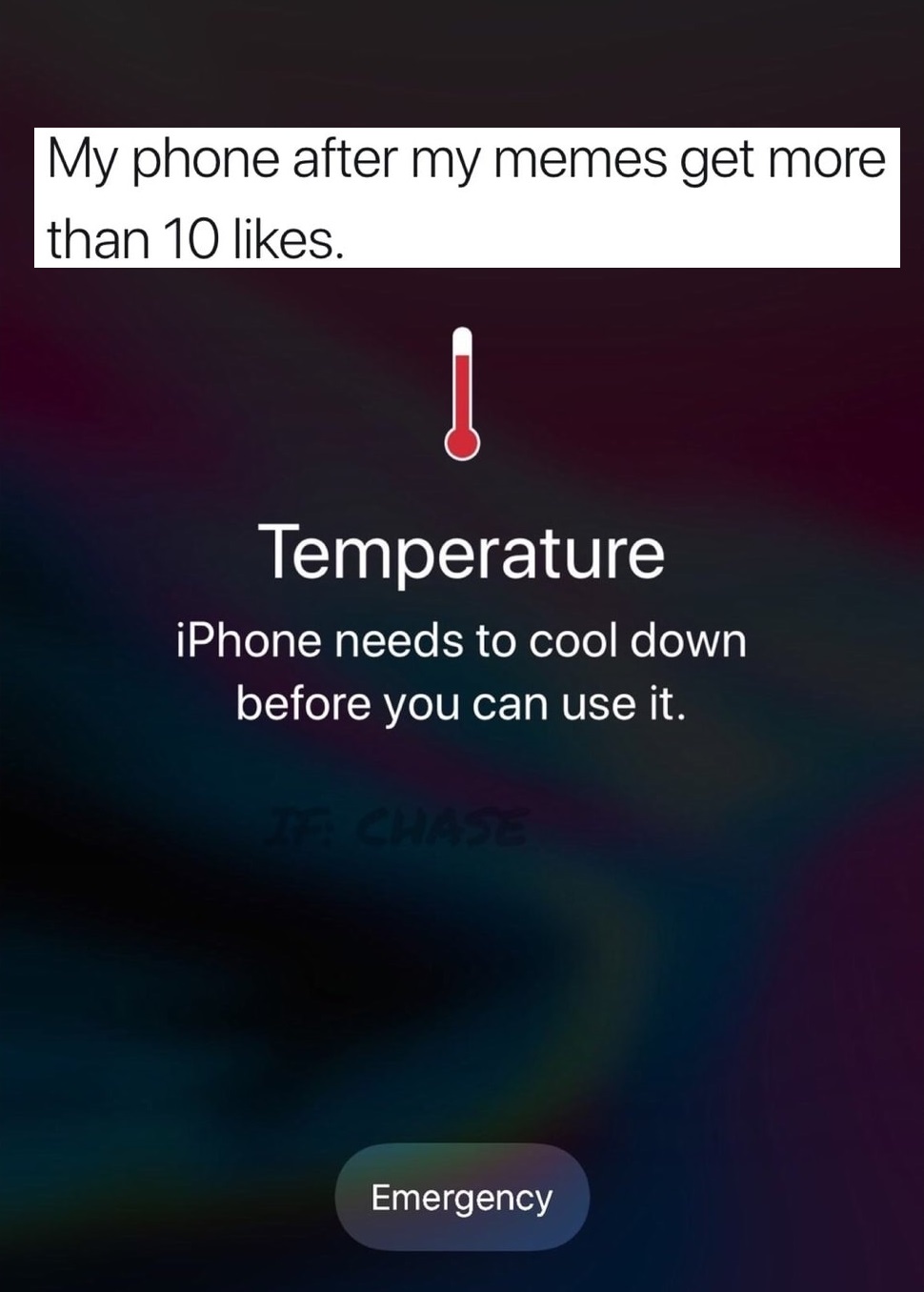 screenshot - My phone after my memes get more than 10 . Temperature iPhone needs to cool down before you can use it. Emergency