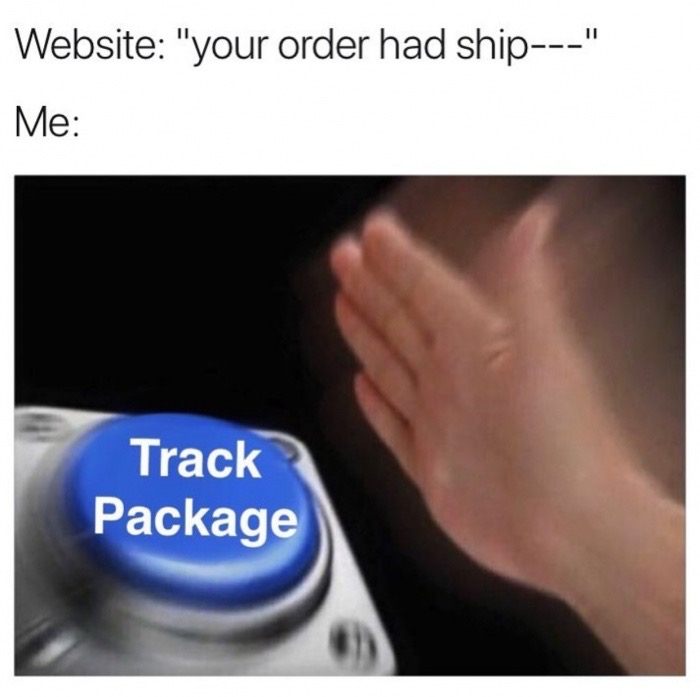 flick the bean meme - Website "your order had ship" Me Track Package
