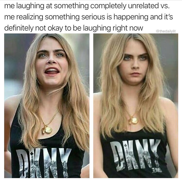 memes - blond - me laughing at something completely unrelated vs. me realizing something serious is happening and it's definitely not okay to be laughing right now Dim
