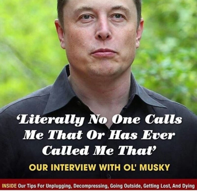 elon musk wife - Literally No One Calls Me That Or Has Ever Called Me That Our Interview With Ol' Musky Inside Our Tips For Unplugging, Decompressing, Going Outside, Getting Lost, And Dying