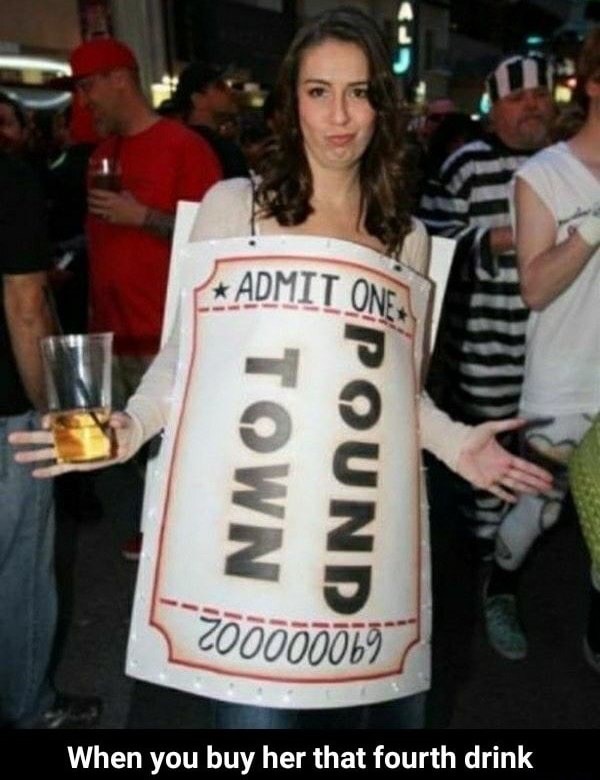 t shirt - Admit One Town 200000069 When you buy her that fourth drink