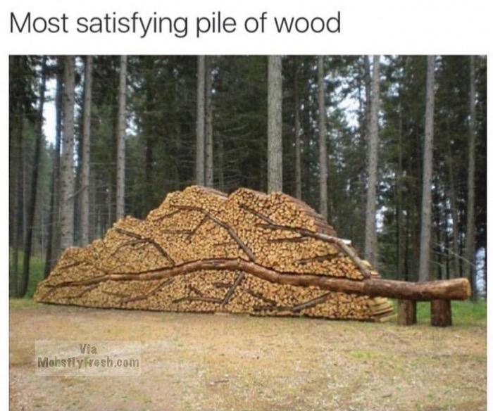 wood stacking ideas - Most satisfying pile of wood Mohstly vesh.com