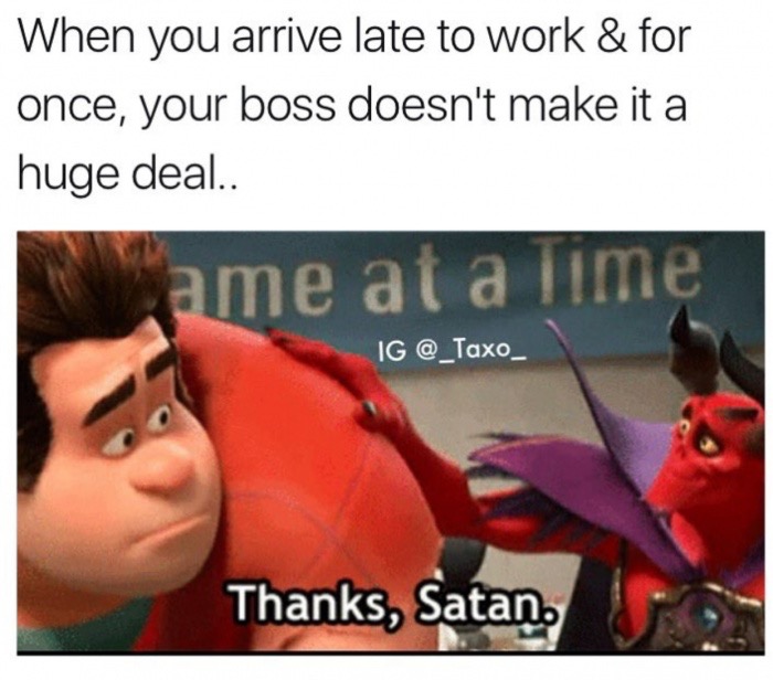 thanks satan gif - When you arrive late to work & for once, your boss doesn't make it a huge deal. wame at a lime Ig Thanks, Satan.