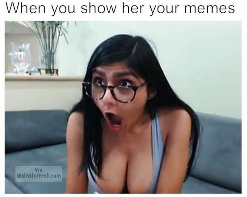 she can t believe how big you said your heart was - When you show her your memes Via Mohstly Fresh.com