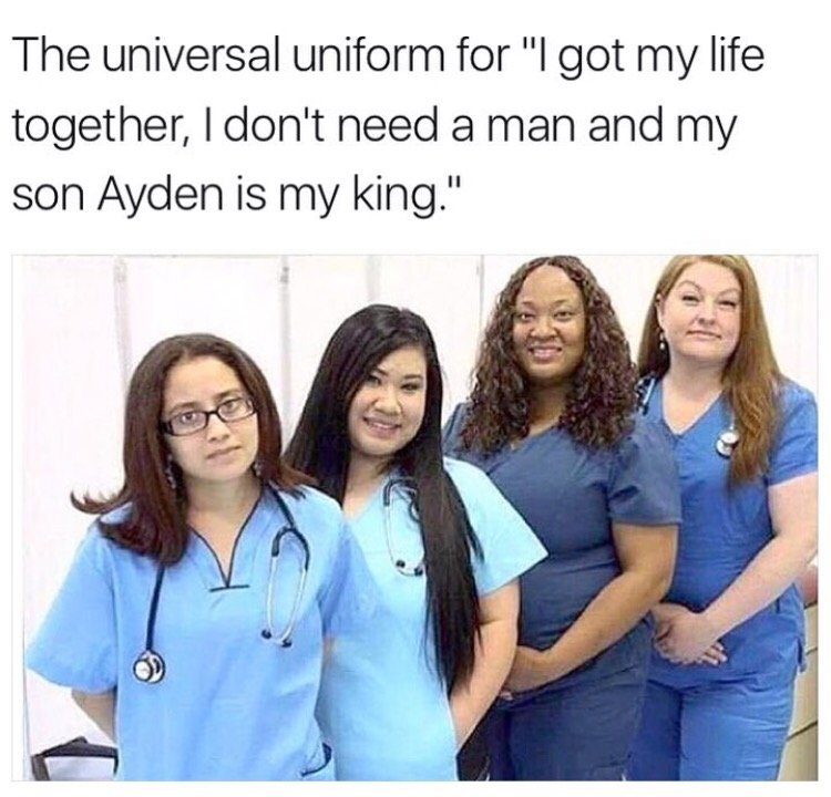 universal uniform for i got my life together - The universal uniform for "I got my life together, I don't need a man and my son Ayden is my king."