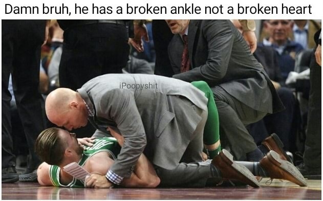 memes-  lebron james and gordon hayward - Damn bruh, he has a broken ankle not a broken heart iPoopy shit