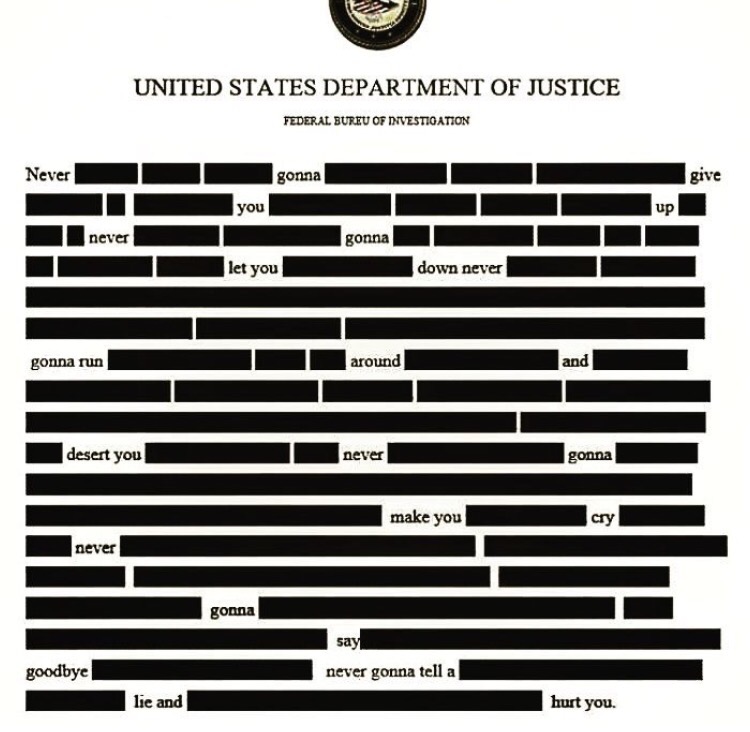 mueller report meme - United States Department Of Justice Federal Bureu Of Investication Never gonna give I you never gonna let you down never gonna run around and desert you never gonna make you cry never gonna say never gonna tell a goodbye lie and hurt