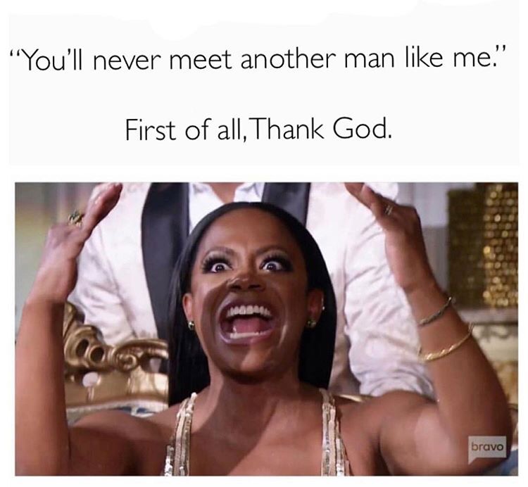 Funny meme about when he says you will never meet another man like me