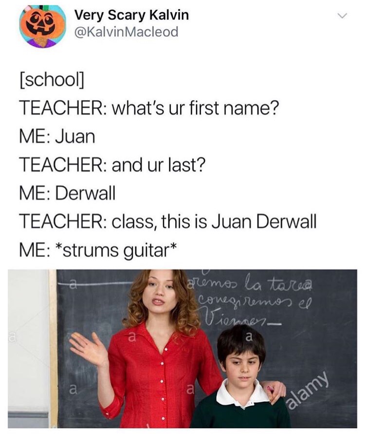 Meme of kid in a class who is named Juan Derwall