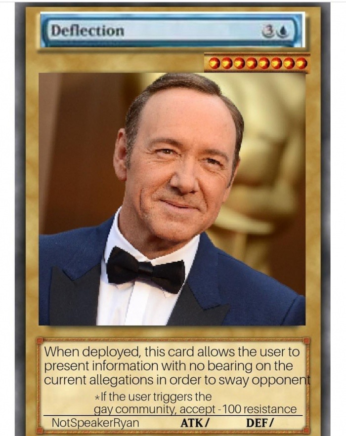 memes - Deflection 30 When deployed, this card allows the user to present information with no bearing on the current allegations in order to sway opponent If the user triggers the gay community, accept100 resistance NotSpeakerRyan Atk Def
