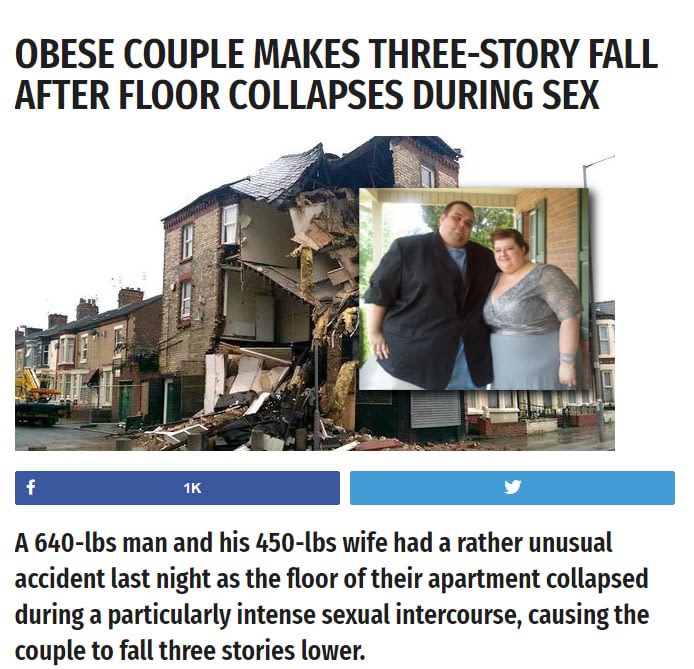 obese couple collapse building - Obese Couple Makes ThreeStory Fall After Floor Collapses During Sex 1K A 640lbs man and his 450lbs wife had a rather unusual accident last night as the floor of their apartment collapsed during a particularly intense sexua