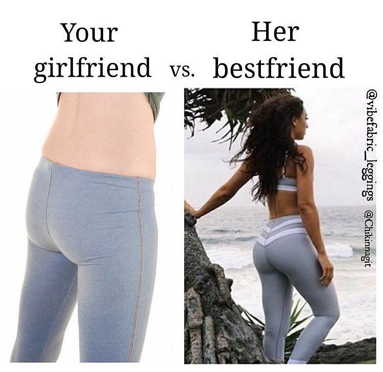 Your Her girlfriend vs. bestfriend