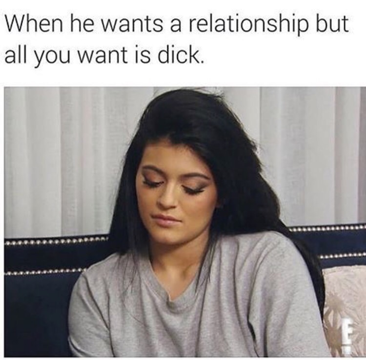 he wants a relationship but all you want is dick - When he wants a relationship but all you want is dick. Pgo