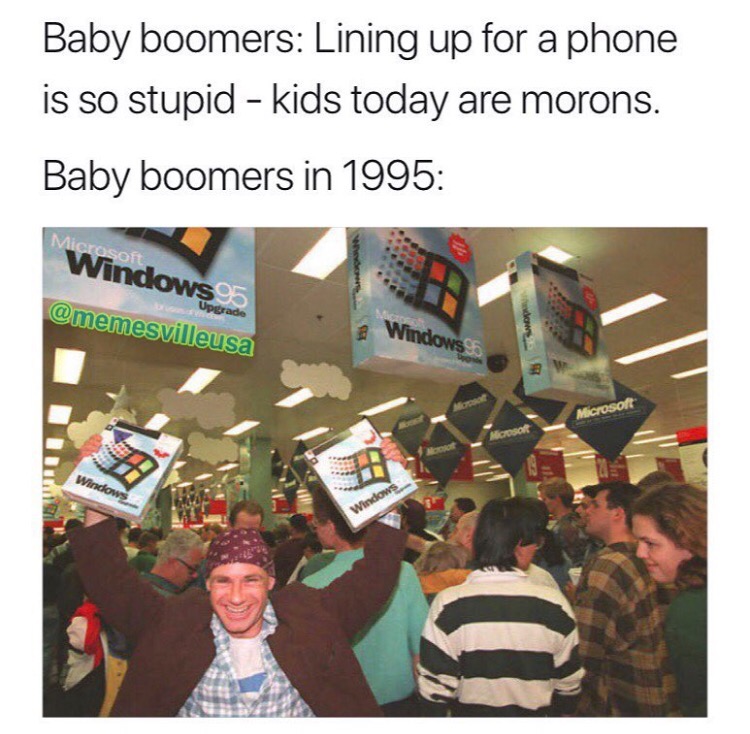 windows 95 - Baby boomers Lining up for a phone is so stupid kids today are morons. Baby boomers in 1995 Microsoft indows95 Upgrade Windows dows ht