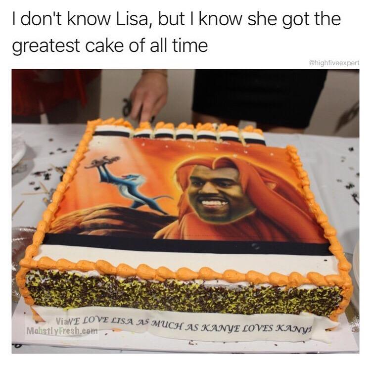 no nut november - torte - I don't know Lisa, but I know she got the greatest cake of all time ViaVE Love Lisa As Muc Sa As Much As Kanye Loves Kanyi Mahstly Fresh.com.