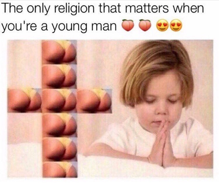 booty worship - The only religion that matters when you're a young man