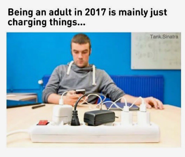 chatting while charging - Being an adult in 2017 is mainly just charging things... Tank Sinatra