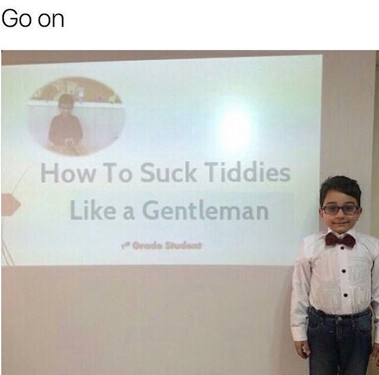 suck tiddies - Go on How To Suck Tiddies a Gentleman real Stude