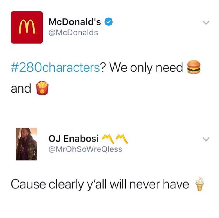 icon - m McDonald's ? We only need and Oj Enabosi Mm Cause clearly y'all will never have
