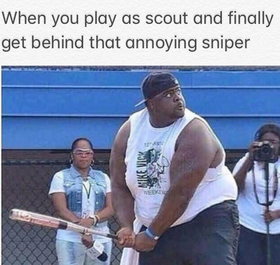 most popular clean memes - When you play as scout and finally get behind that annoying sniper Mike Virk