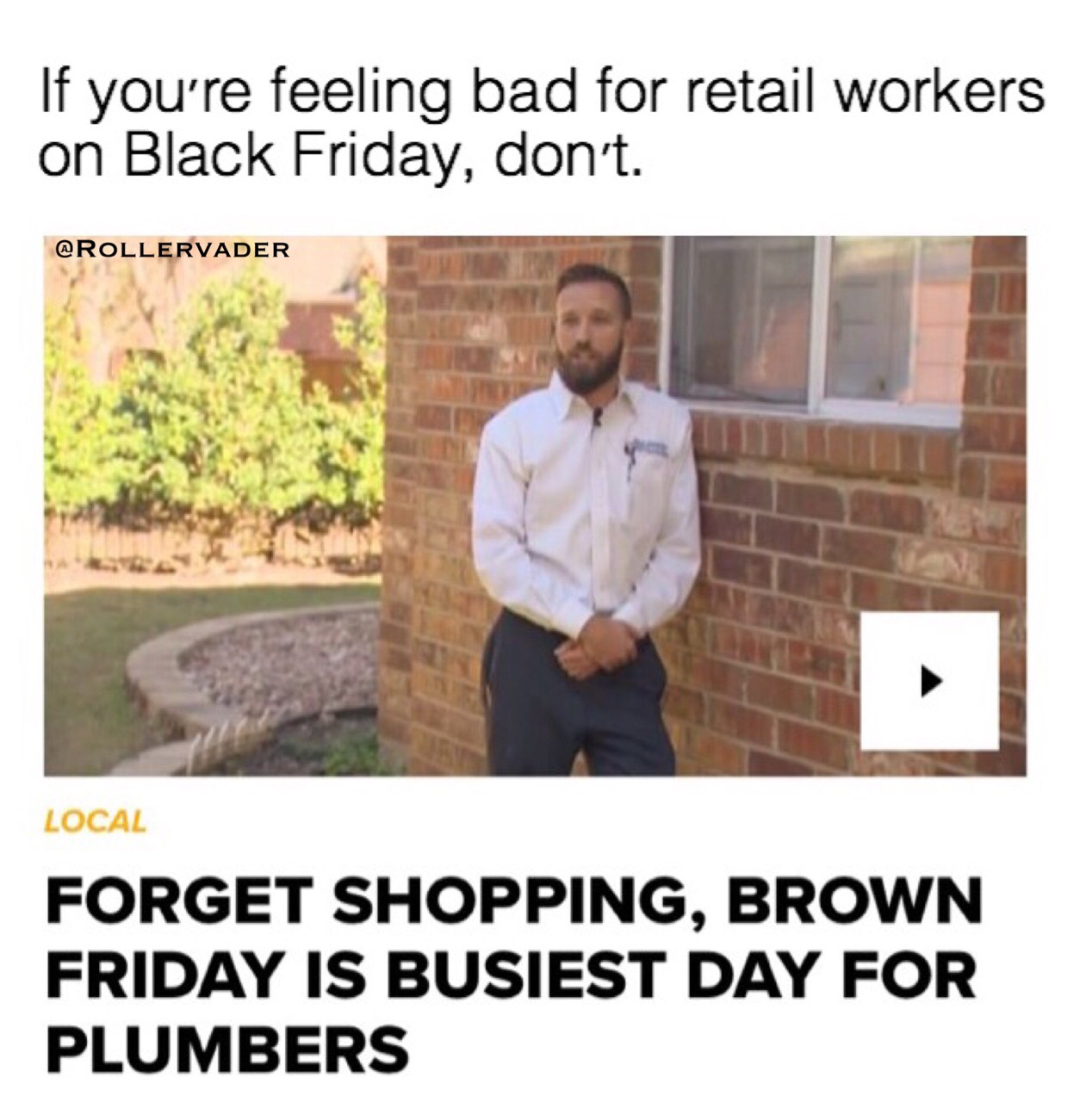 presentation - If you're feeling bad for retail workers on Black Friday, don't. Local Forget Shopping, Brown Friday Is Busiest Day For Plumbers