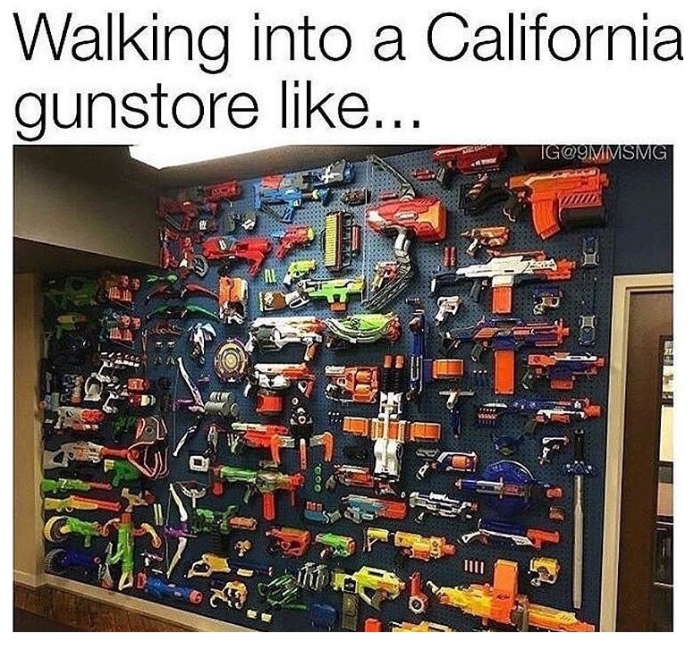 memes  - nerf pegboard - Walking into a California gunstore ... Ig