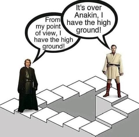 dank meme funny high ground memes - It's over Anakin, have the high From my point of view, I ground! have the high ground!