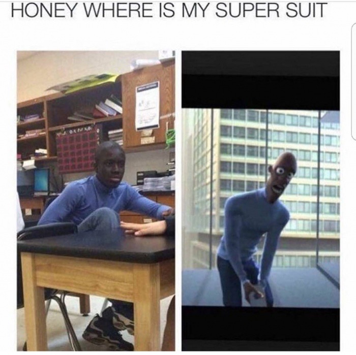 dank meme honey wheres my super suit meme - Honey Where Is My Super Suit Hhhhhhh