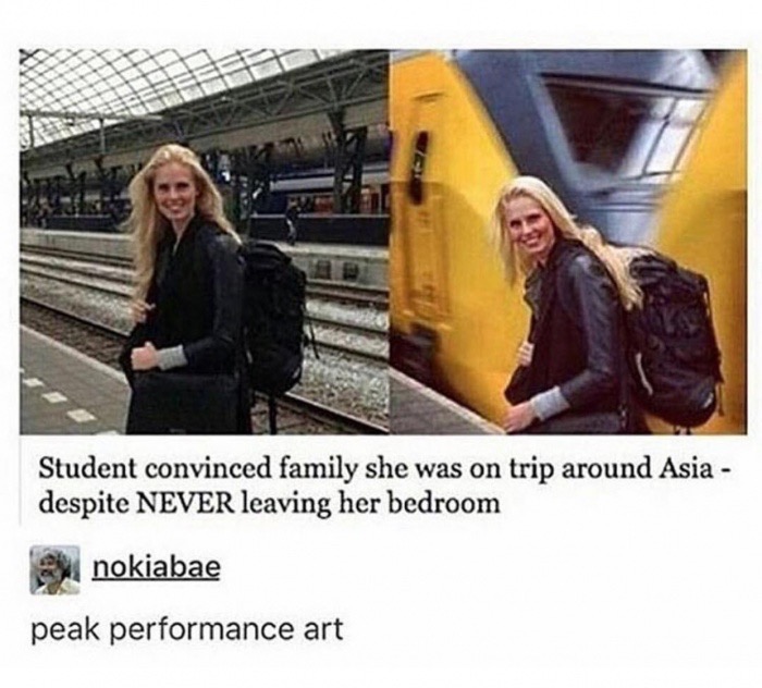 memes - fake holiday photoshop - Student convinced family she was on trip around Asia despite Never leaving her bedroom nokiabae peak performance art