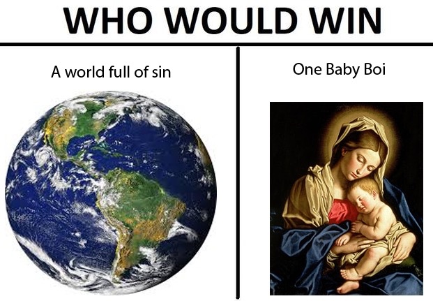 earth is not perfectly round - Who Would Win A world full of sin One Baby Boi