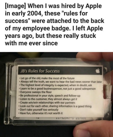 fresh meme about when image When I was hired by Apple in early 2004, these "rules for success" were attached to the back of my employee badge. I left Apple years ago, but these really stuck with me ever since Jb's Rules for Success Let go of the old, make