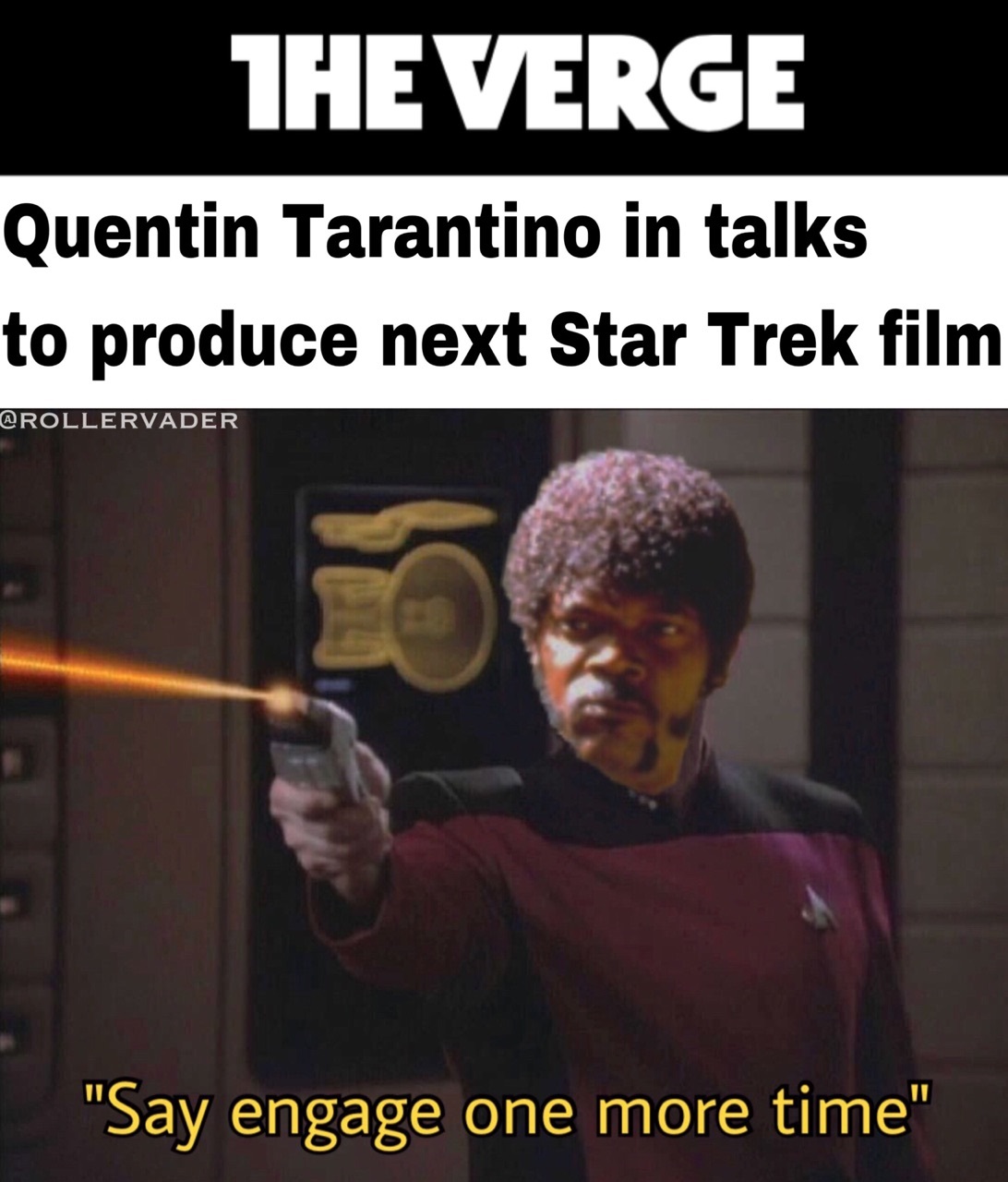 Photoshopped meme of Quinten Tarantino is going to direct Star Trek with the verbose Jules Verne daring someone to say engage one more time