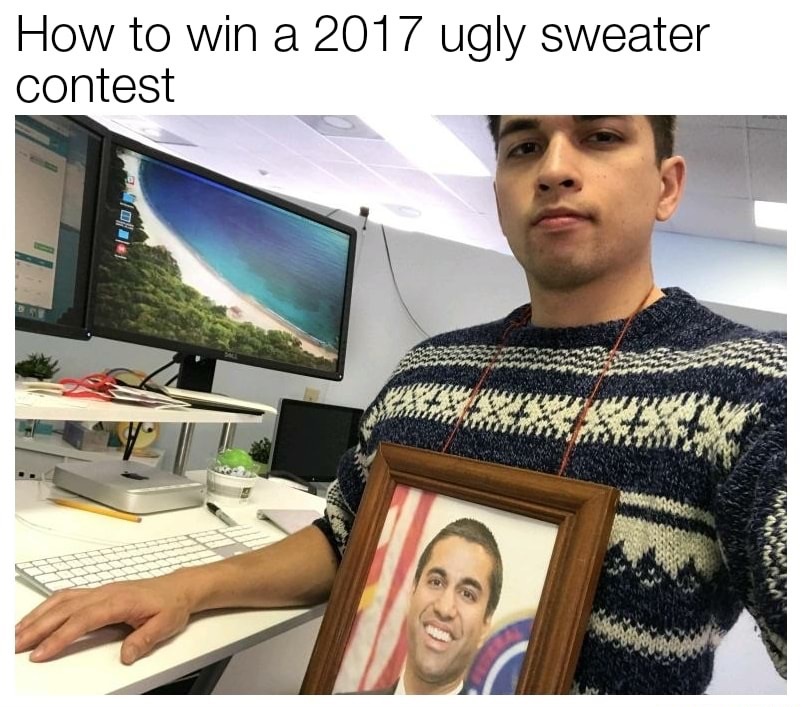 ajit pai ugly sweater - How to win a 2017 ugly sweater contest lem