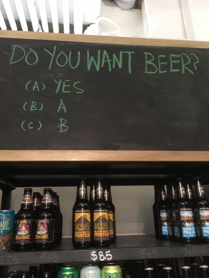 do you want beer - Do You Want Beer? A Yes B A c B Ah! Paler Pai Ladk Butte Lack But Porter Porter Er $8.5 Double Room