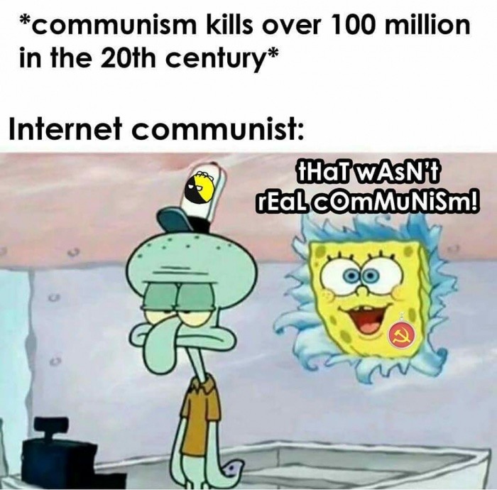 memes - wasn t real communism - communism kills over 100 million in the 20th century Internet communist fHaT Wasnu real communism!