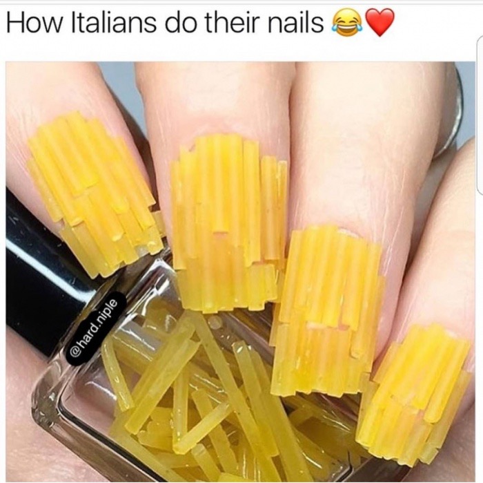 meme stream - How Italians do their nails .niple