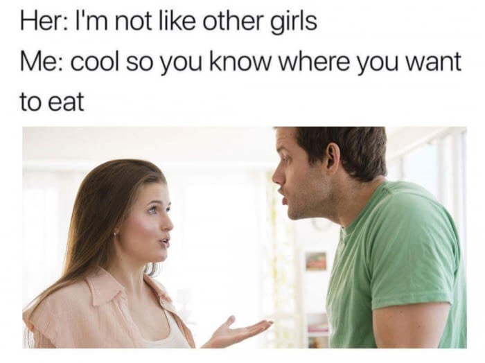 i m not like other girls - Her I'm not other girls Me cool so you know where you want to eat