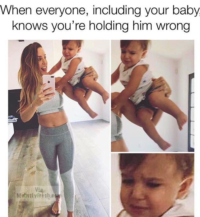 dank meme best new year's eve memes - When everyone, including your baby knows you're holding him wrong Mehistly presh.com