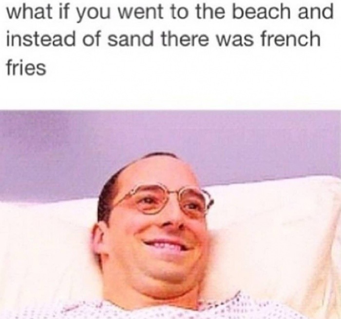waking up from a coma gif - what if you went to the beach and instead of sand there was french fries