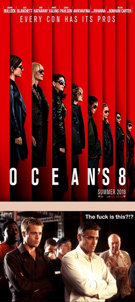oceans 8 poster - Sandra Vir Bullock Blanchett Hathaway Kaling Paulson Awkwafina Rihanna Bonham Carter Every Con Has Its Pros Oce A N'S Summer 2018 The fuck is this?!?