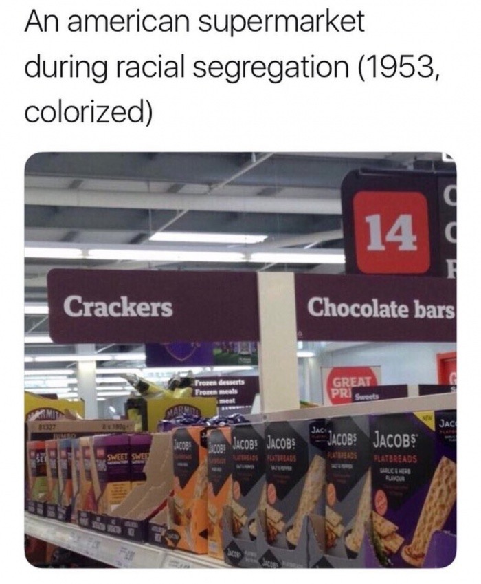 segregation colorized - An american supermarket during racial segregation 1953, colorized Crackers Chocolate bars Great Freren desserts Frozen meals et Pri Sweets Acobs Jacobs Jacob Jacobs Flatereads Sweet Swee Utiles