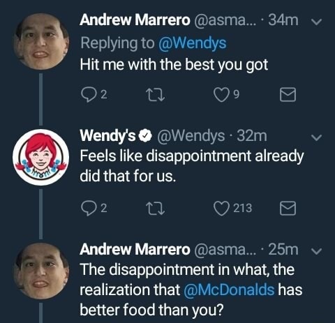 presentation - Andrew Marrero ..... 34mv Hit me with the best you got 02 27 9 o Wendy's 32m Feels disappointment already did that for us. 02 27 213 g vi Andrew Marrero ... .25m The disappointment in what the 'realization that has better food than you?