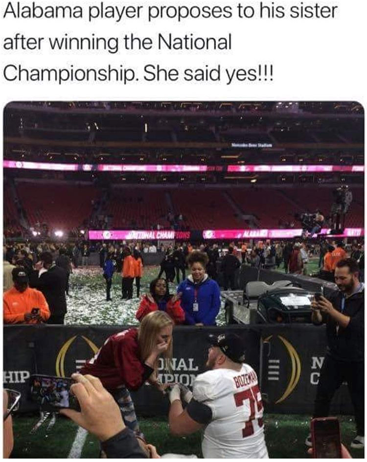 alabama player proposes to sister - Alabama player proposes to his sister after winning the National Championship. She said yes!!! Jinal Mpion zo