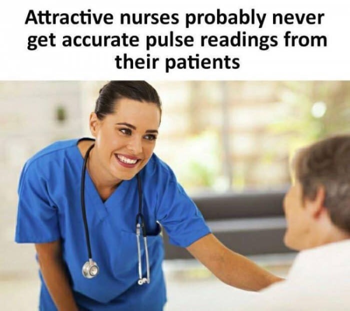 private nurse - Attractive nurses probably never get accurate pulse readings from their patients