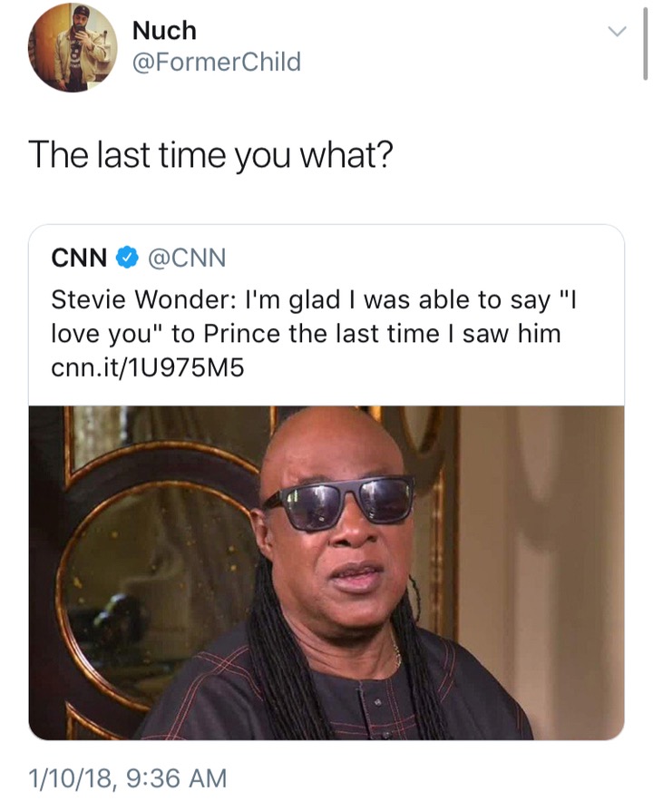 im stevie wonder and this is disney channel - Nuch Child The last time you what? Cnn Stevie Wonder I'm glad I was able to say "|| love you" to Prince the last time I saw him cnn.it1U975M5 11018,