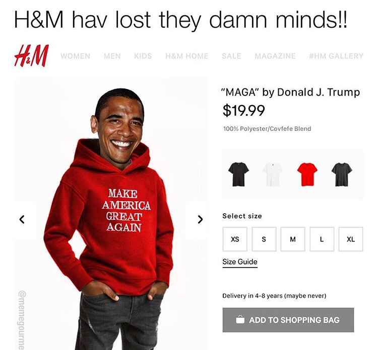 maga kids meme - H&M hav lost they damn minds!! Hem Women Men Kids H&M Home Sale Magazine Gallery "Maga" by Donald J. Trump $19.99 100% PolyesterCovfefe Blend Make America Great Again Select size Xs Size Guide Delivery in 48 years maybe never Add To Shopp